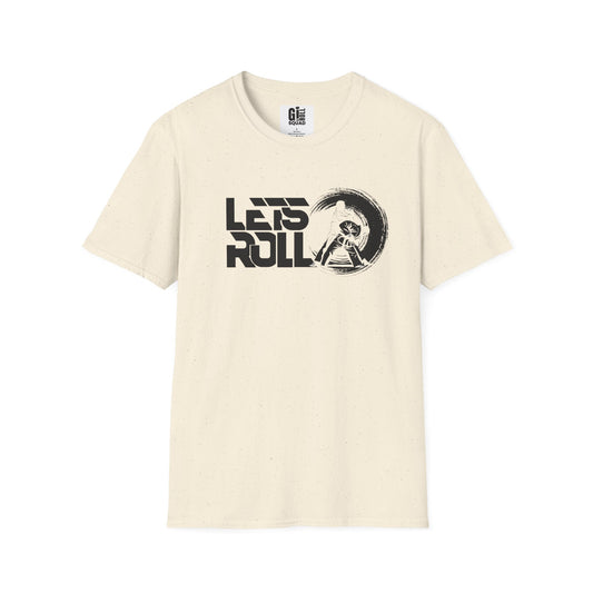 Let’s Roll- Unisex Softstyle T-Shirt